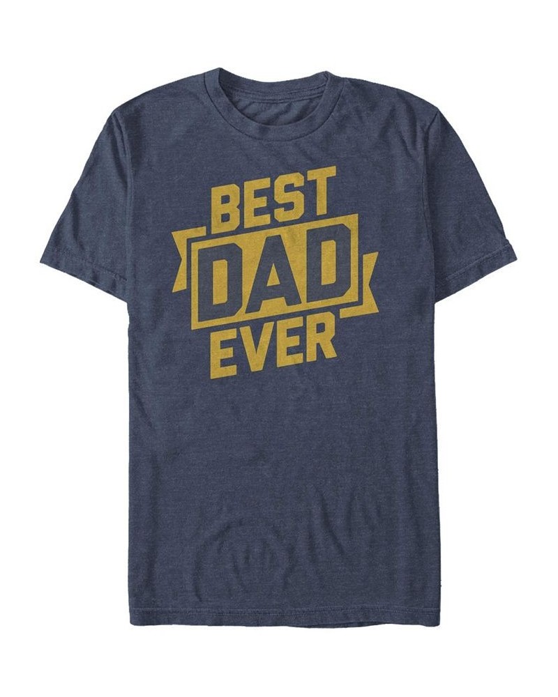 Men's Best Dad Ever Short Sleeve Crew T-shirt Blue $16.45 T-Shirts